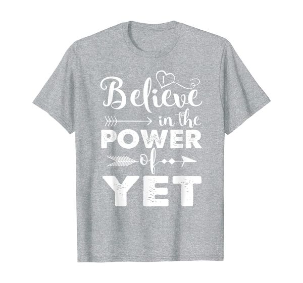

i believe in the power of yet shirt growth mindset teacher t-shirt, White;black