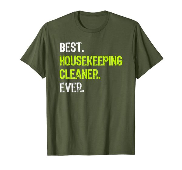 

housekeeping cleaner ever funny gift t-shirt, White;black