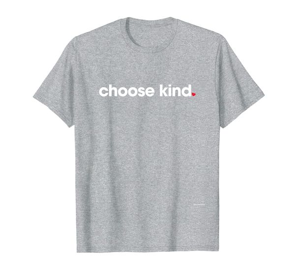 

choose kind tshirt - anti-bullying kindness message t-shirt, White;black