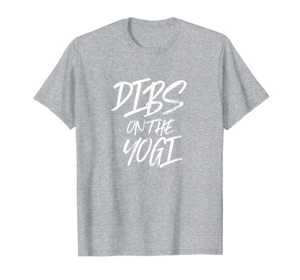 

dibs on the yogi funny gift yoga pilates namaste t-shirt, White;black