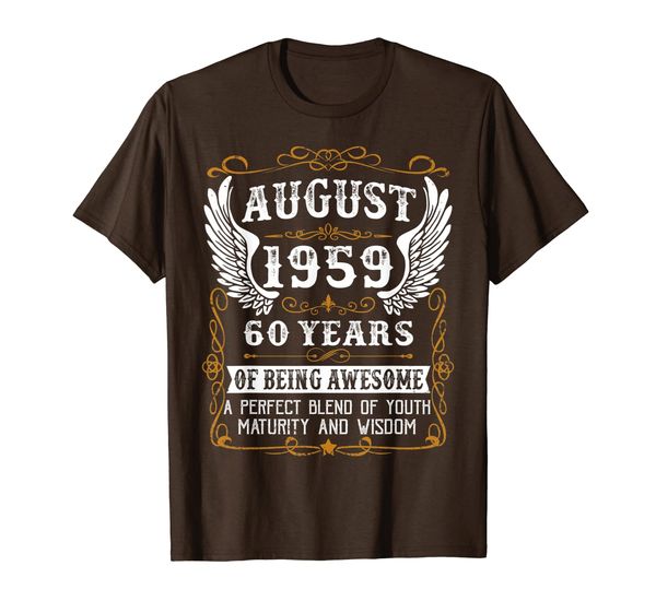 

AUGUST 1959 60th Bday 60 Years old Gift Tee For Men Women T-Shirt, Mainly pictures