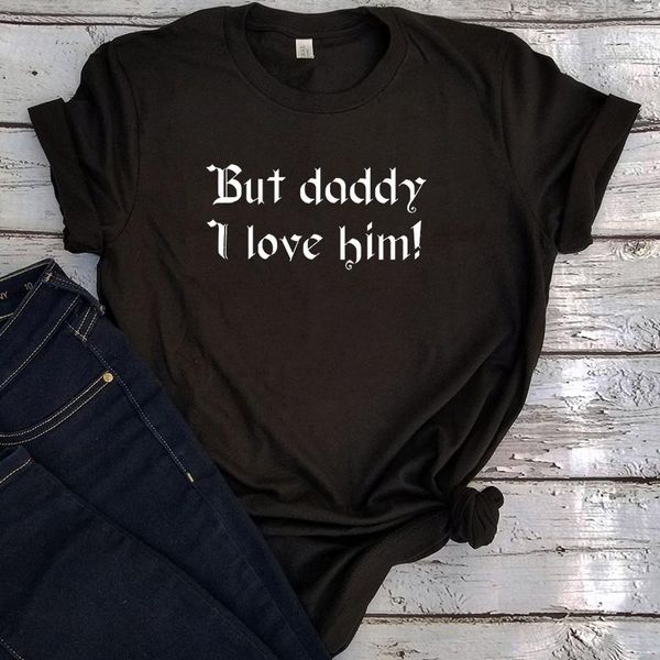 

women's t-shirt but daddy i love him graphic tees women harajuku vintage womens clothing 90s aesthetic shirts letter o-neck, White