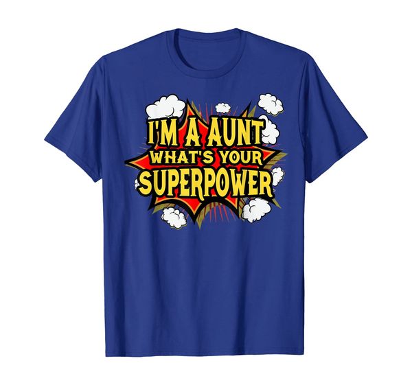 

i'm a aunt what's your's super power funny tee shirt, White;black