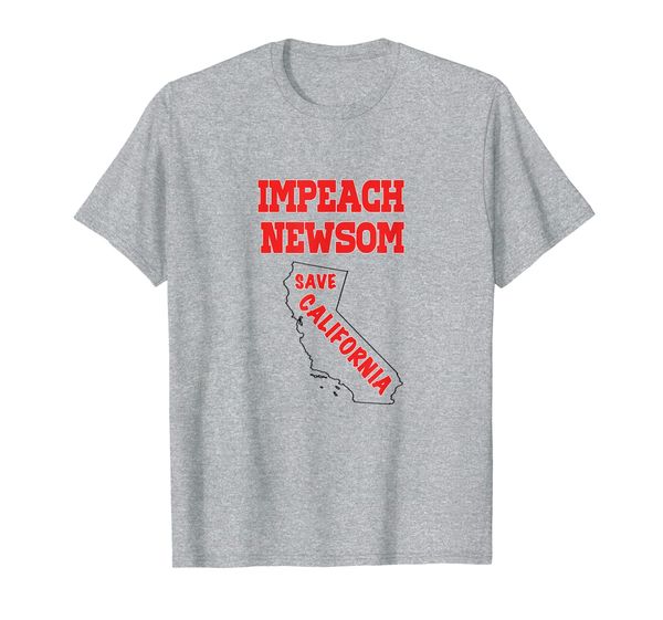 

Impeach Newsom Save California Republican Political T Shirt, Mainly pictures