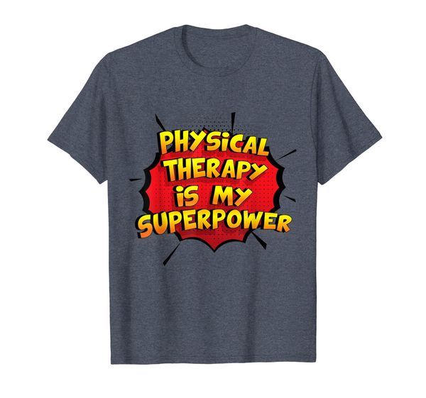 

Physical Therapy is my Superpower T-Shirt Funny Physical, Mainly pictures