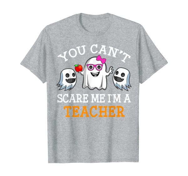 

teacher you can't scare me i'm teacher funny women costume t-shirt, White;black