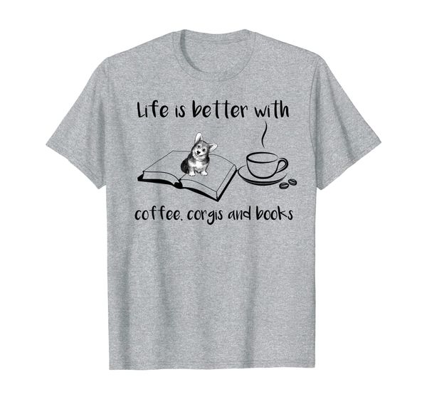 

life is better with books corgis and coffee t-shirt, White;black