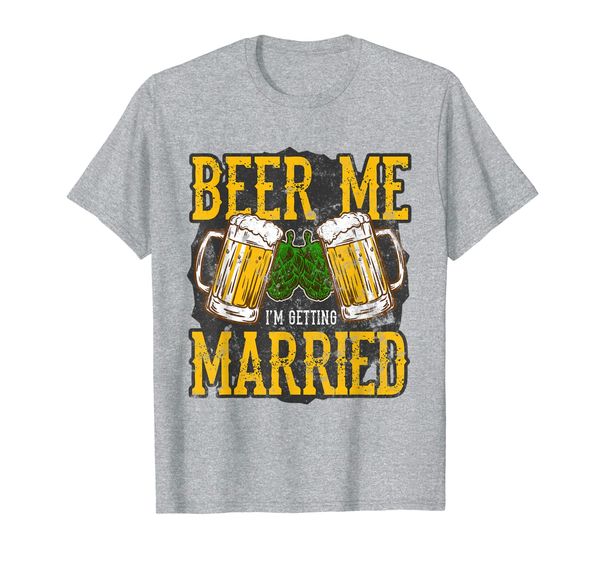 

funny groom gifts beer me i'm getting married t-shirt, White;black
