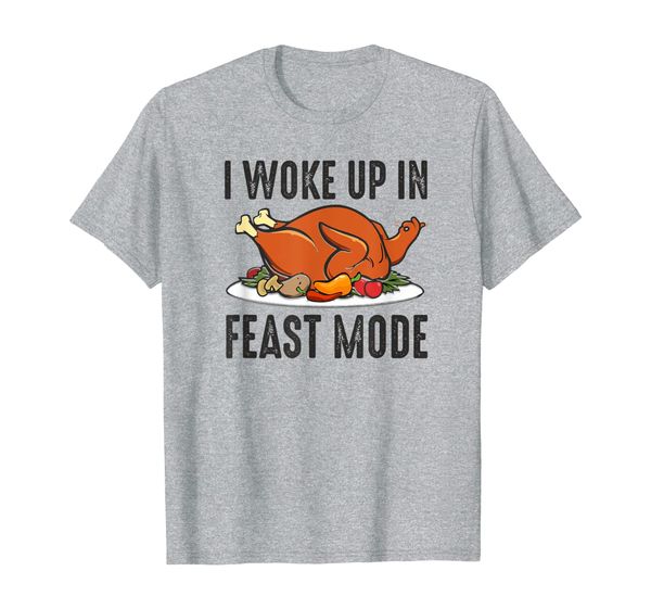 

i woke up in feast mode for turkey thanksgiving t shirt, White;black