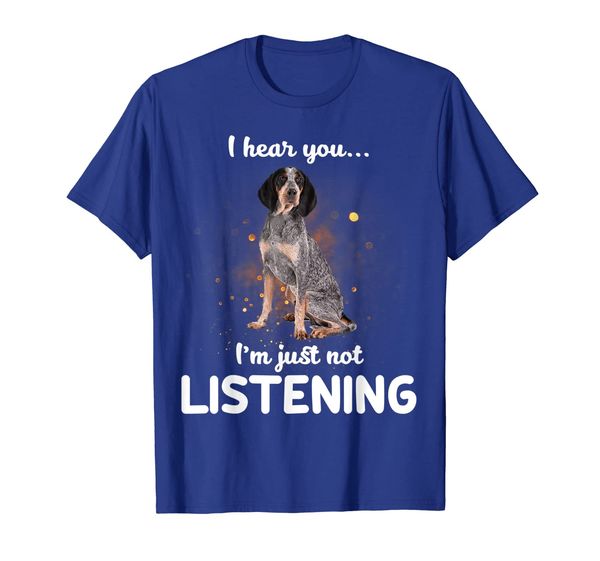 

bluetick coonhound i hear you not listening t-shirt, White;black