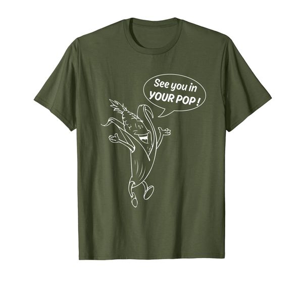 

see your pop funny corn maize vegetable gift t-shirt, White;black