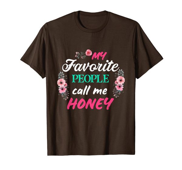 

my favorite people call me honey t-shirt t-shirt, White;black