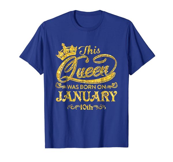 

this queen was born on january 10 t-shirt, White;black