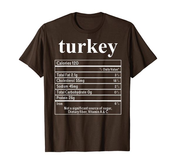 

turkey food nutrition facts costume funny thanksgiving t-shirt, White;black