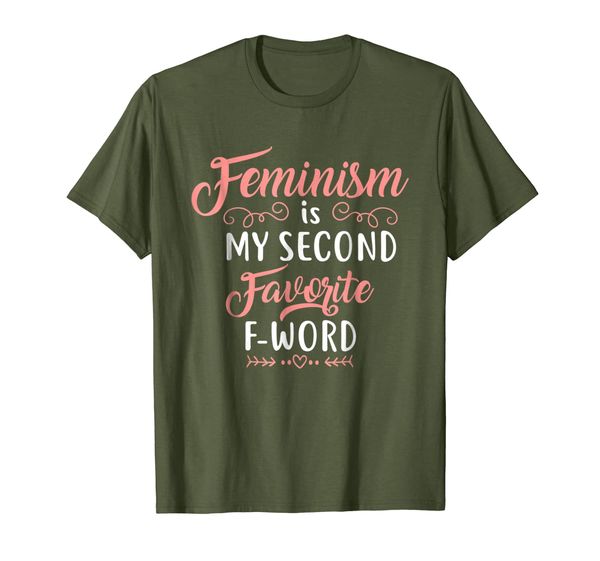 

Feminism is my Second Favorite F-Word t-shirt - Feminist, Mainly pictures