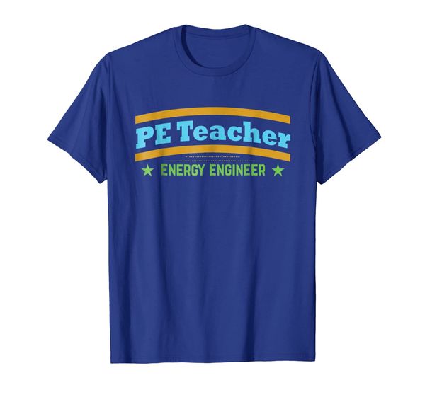 

PE TEACHER- Physical Education: Energy Engineer T-Shirt, Mainly pictures