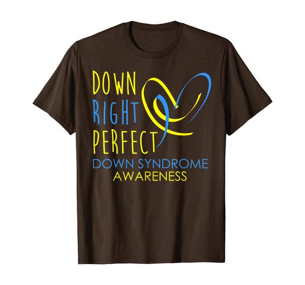 

Down Syndrome Awareness Day Down Right Perfect T-Shirt, Mainly pictures