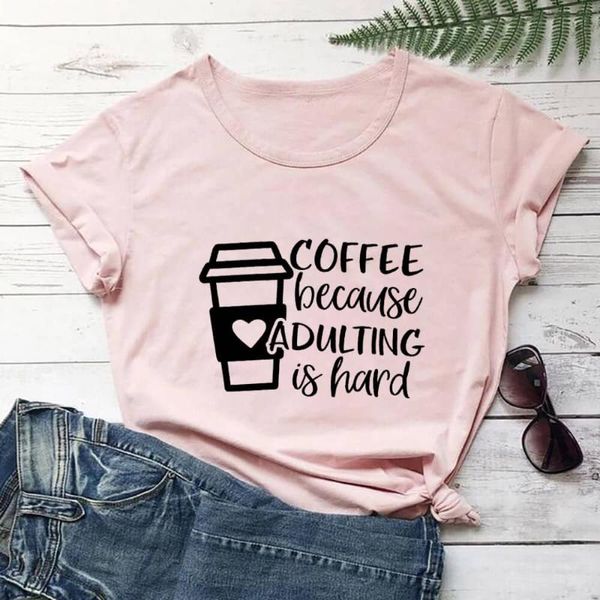 Damen-T-Shirt „Coffee Because Adulting Is Hard“, 100 % Baumwolle, Damen-T-Shirt, lustiges Sommer-Casual-Kurzarm-Top für Liebhaber