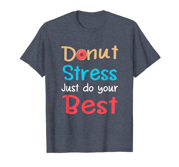 

donut stress just do your fun teacher t-shirt for testi, White;black