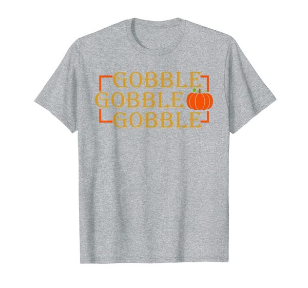 

gobble gobble funny fall thanksgiving quote for women cute t-shirt, White;black
