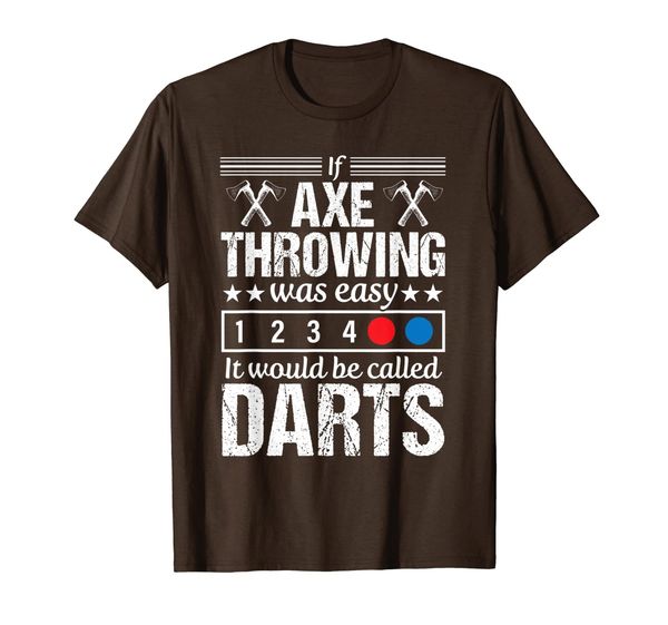 

axe throwing funny darts lumberjack hatchet thrower gift t-shirt, White;black