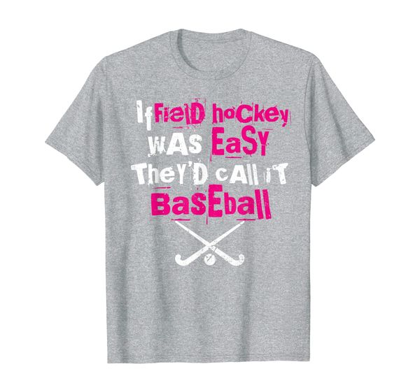 

field hockey player quote baseball lover saying design t-shirt, White;black