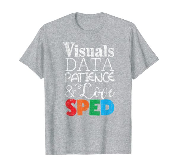 

visual, data, patience love sped getting ready for school t-shirt, White;black
