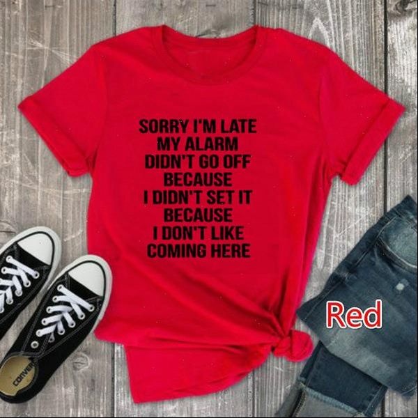 

sorry im late letter print t shirt women short sleeve o neck loose tshirt 2021 summer women tee shirt camisetas mujer, White