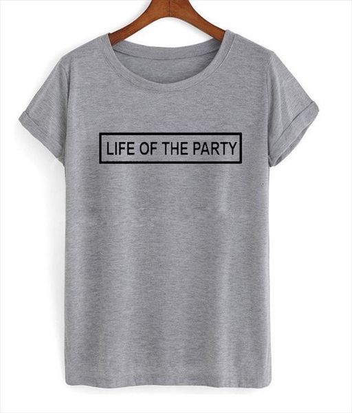

life of the party mens t shirts men letters print cotton funny for lady tee hipster drop ship, White;black