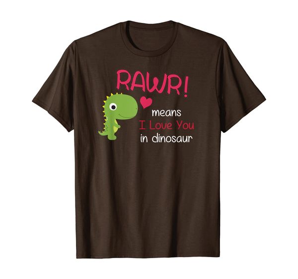 

RAWR Means i Love You In Dinosaur Valentines Day Tshirt, Mainly pictures