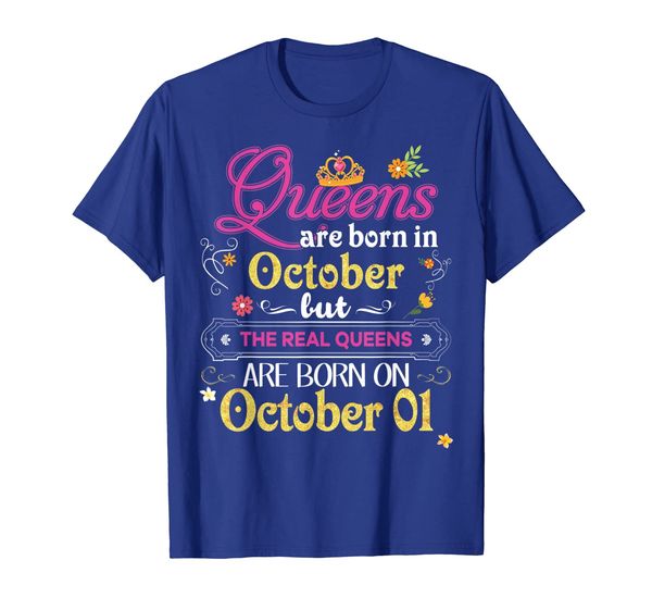 

queens are born in october but the real on 1 t-shirt 1st, White;black