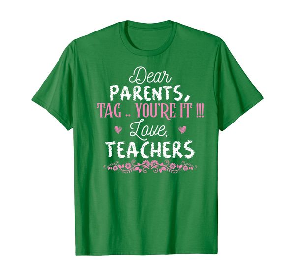 

dear parents tag you're it funny teachers summer t-shirt, White;black