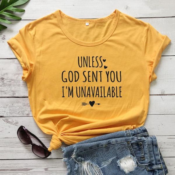 

unless god sent you i' unavailable art t-shirt funny 100% cotton grunge tumblr fashion women casual quote tshirt tee women's, White
