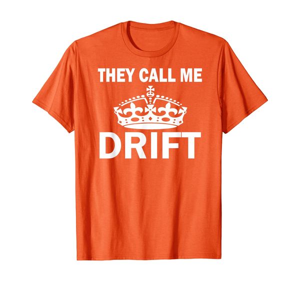 

they call me king of the drift shirt., White;black