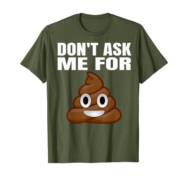 

dont ask me for shit t-shirt, White;black