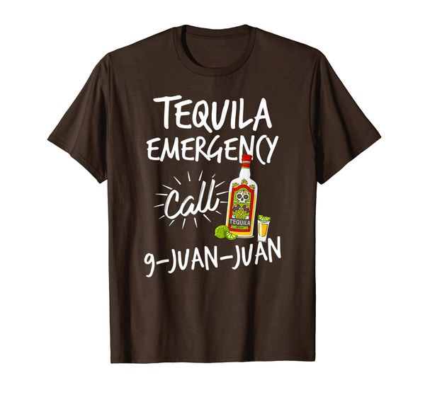 

Tequila Emergency Call 9 Juan Juan - Funny Tequila T-shirt, Mainly pictures