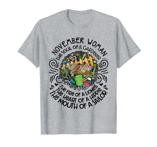 

november woman the soul of a gardener the fire of a lioness, White;black