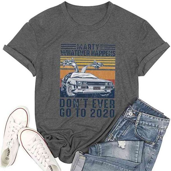 

marty whatever happens dont ever go to 2021 vintage shirts hipster driving lovers cotton back to future film digital print tees, White
