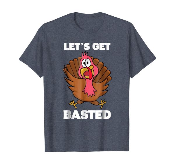 

thanksgiving let's get basted turkey t-shirt - funny turkey, White;black
