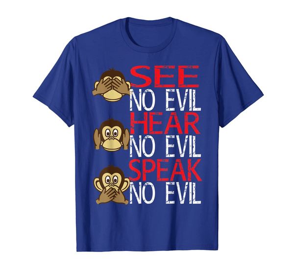 

See No Evil Hear No Evil Speak No Evil tshirt Funny Gift, Mainly pictures