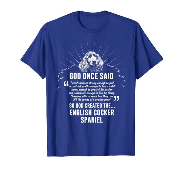 

god once said english cocker spaniel t-shirt dog gift, White;black