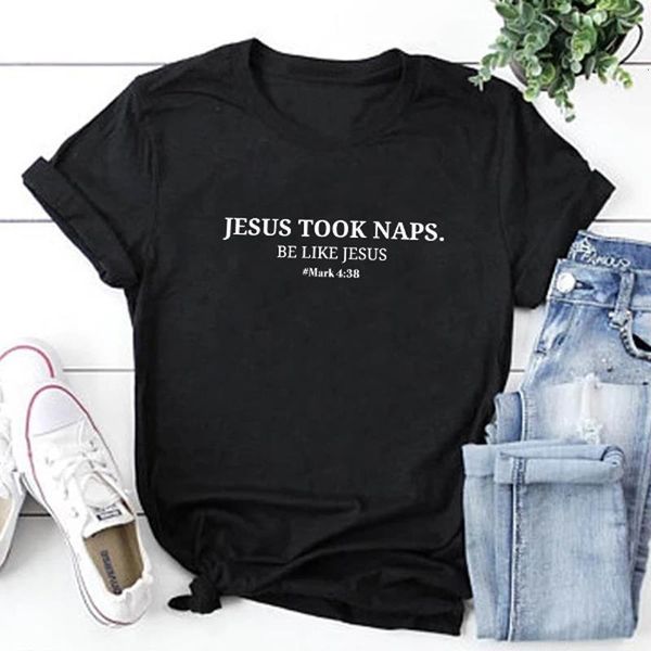 

jesus took naps be like jesus mark 4:38 t-shirt scripture christian bible verse quote tshirt casual women slogan tee top, White