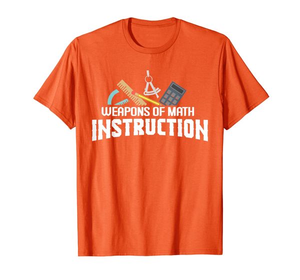 

Cool Weapons of Math Instruction School Tool T-Shirt Gift, Mainly pictures