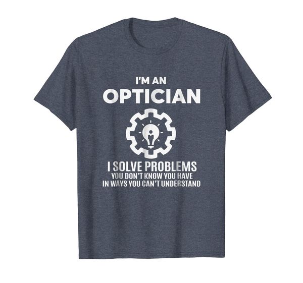 

i'm an optician funny t-shirt, White;black