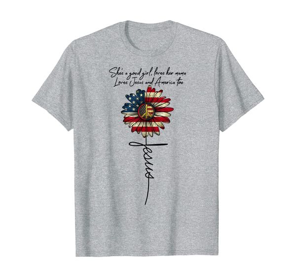 

she's a good girl loves her mama jesus america too shirt, White;black