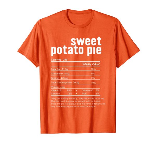 

thanksgiving sweet potato pie nutritional facts t-shirt, White;black