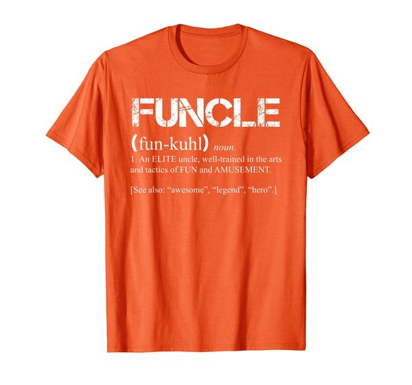 

Funcle Definition Funny Gift Uncle Present T-shirt, Mainly pictures