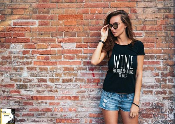 

wine tshirts funny because womens adulting hard casual short sleeve tumblr, White