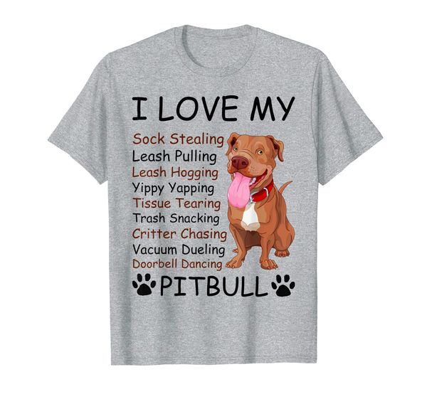 

i love my sock stealing leash pulling pitbull tshirt gifts, White;black