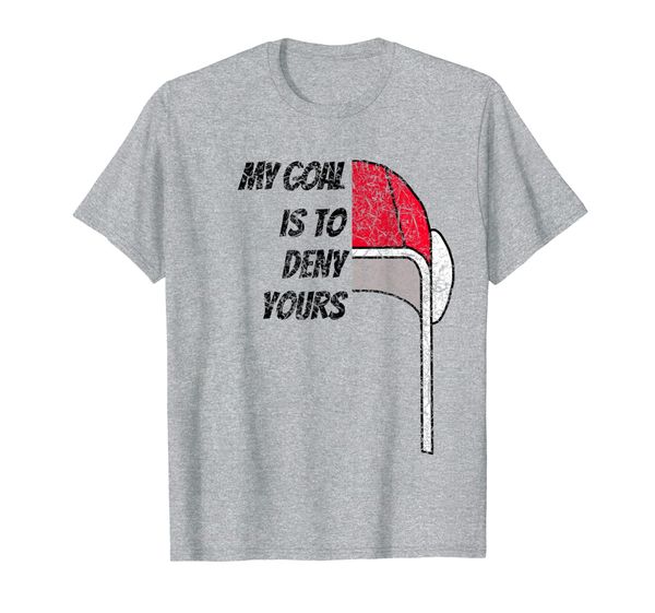 

my goal is to deny yours - funny goalie kids adults t-shirt, White;black